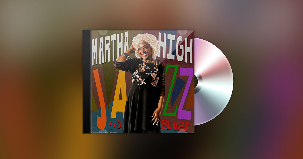 MARTHA HIGH - JAZZ AND BLUES