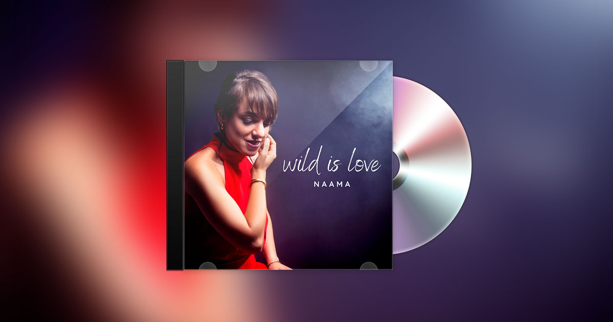 NAAMA - 'WILD IS LOVE'