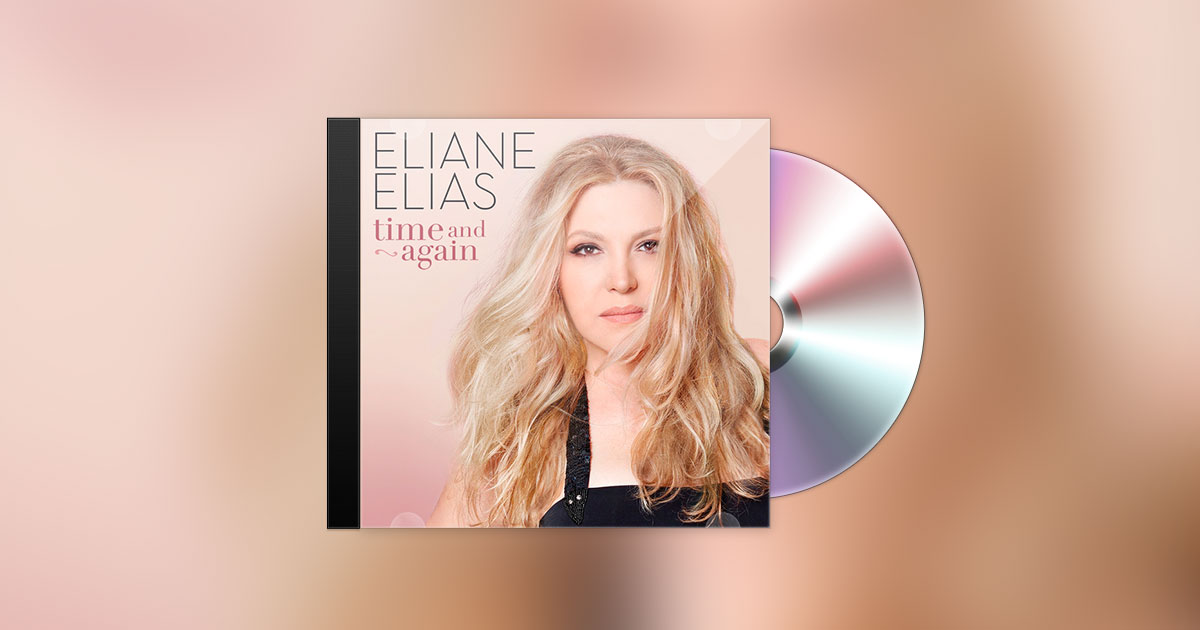 ELIANE ELIAS - TIME AND AGAIN