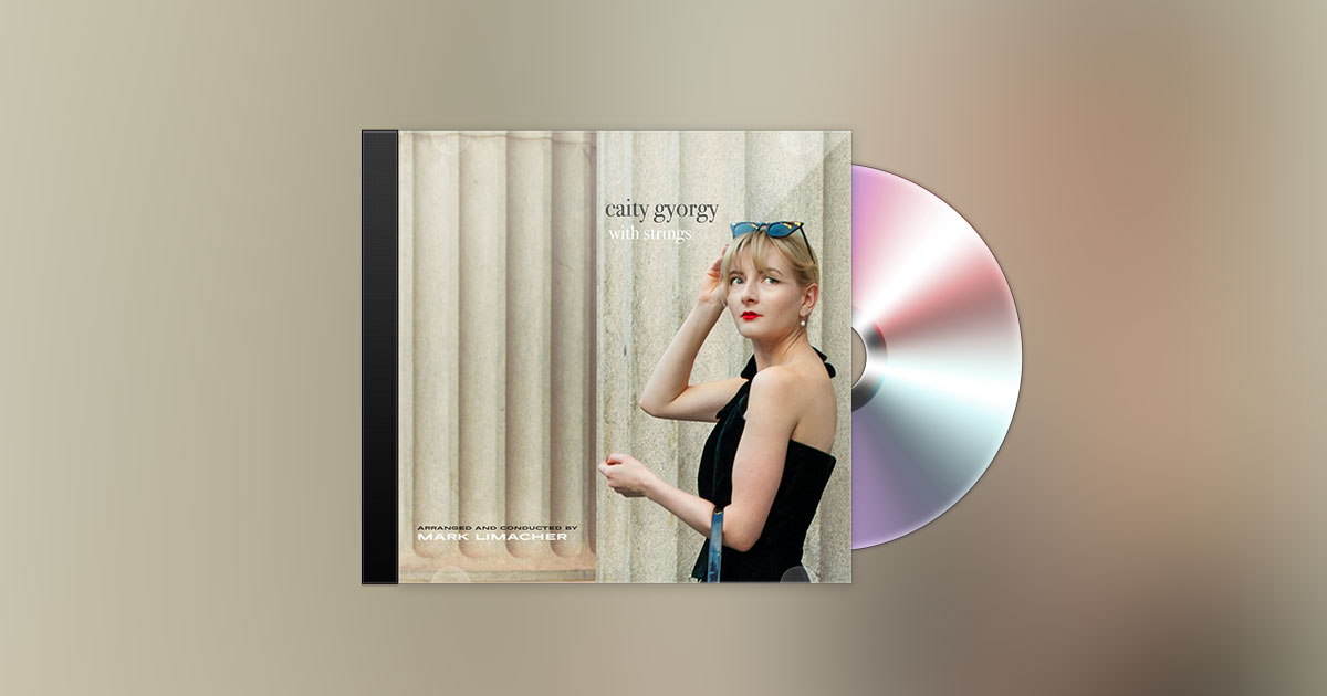 CAITY GYORGY - CAITY GYORGY WITH STRINGS CAITY GYORGY - CAITY GYORGY WITH STRINGS