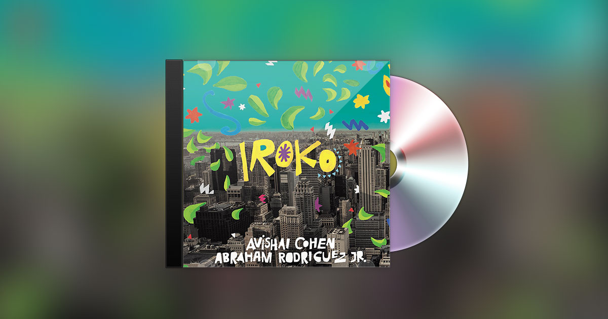 Avishai Cohen ft Abraham Rodriguez Jr. - Iroko